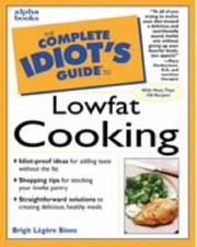 Cover of: The Complete Idiot's Guide to Lowfat Cooking by Brigit Legere Binns