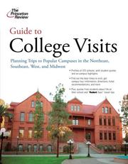 Cover of: Guide to College Visits: Planning Trips to Popular Campuses in the Northeast, Southeast, West, and Midwest (College Admissions Guides)