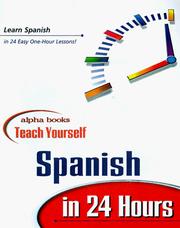 Cover of: Alpha Books Teach Yourself Spanish in 24 Hours (Alpha Books Teach Yourself in 24 Hours)