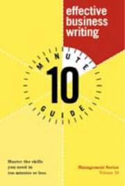 Cover of: Ten Minute Guide to Business Writing by Steve Dennis, Paula Garrett, Stephen Windhaus