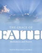 Cover of: The Grace of Faith