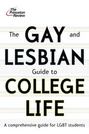 Cover of: The Gay and Lesbian Guide to College Life (College Admissions Guides)