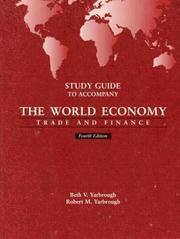 Cover of: Study Guide to Accompany the World Economy by Beth V. Yarbrough, Robert M. Yarbrough