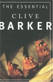 Cover of: The Essential Clive Barker: Selected Fiction