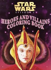 Cover of: Heroes and Villains Coloring Book (Star Wars Episode I)