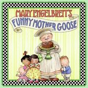 Cover of: Mary Engelbreit's Funny Mother Goose