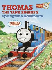 Cover of: Thomas the Tank Engine's Springtime Adventure by Reverend W. Awdry