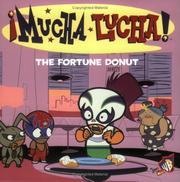 Cover of: Mucha Lucha!: The Fortune Donut (Mucha Lucha)