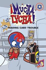 Cover of: Mucha Lucha!: Trading Card Trouble (Festival Reader)