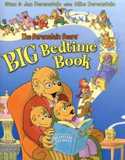 Cover of: The Berenstain Bears' Big Bedtime Book (Berenstain Bears)