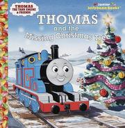 Cover of: Thomas and the missing Christmas tree: a Thomas the Tank Engine storybook