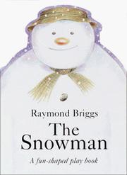Cover of: The snowman by Raymond Briggs
