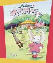 Cover of: Britt Allcroft's magic adventures of Mumfie