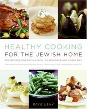 Cover of: Healthy Cooking for the Jewish Home: 200 Recipes for Eating Well on Holidays and Every Day