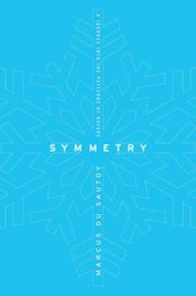 Cover of: Symmetry: A Journey into the Patterns of Nature