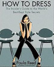 Cover of: How to Dress: The Insider's Guide to the World's Best-Kept Style Secrets