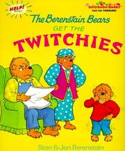 Cover of: The Berenstain bears get the twitchies