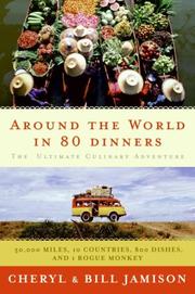 Cover of: Around the World in 80 Dinners by Cheryl Alters Jamison, Bill Jamison