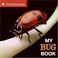 Cover of: My Bug Book