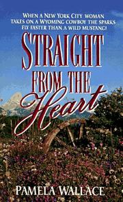 Cover of: Straight from the Heart by Pamela Wallace