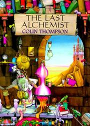 Cover of: The last alchemist by Colin Thompson