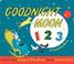 Cover of: Goodnight Moon 123 Board Book