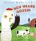 Cover of: Hen Hears Gossip