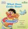 Cover of: What Does Ernie Hear? (Toddler Board Book)