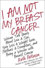 Cover of: I Am Not My Breast Cancer by Ruth Peltason