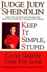 Cover of: Keep It Simple, Stupid by Judy Sheindlin, Judy Sheindlin