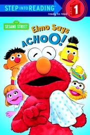 Elmo says, achoo! by Sarah Willson
