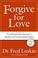 Cover of: Forgive for Love