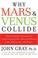 Cover of: Why Mars and Venus Collide