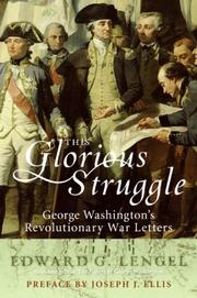 Cover of: This Glorious Struggle by Edward G. Lengel