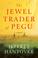 Cover of: The Jewel Trader of Pegu