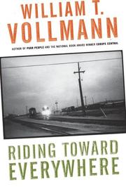Cover of: Riding Toward Everywhere by William T. Vollmann
