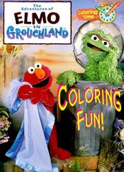 Cover of: The Adventures of Elmo in Grouchland Coloring Fun (Elmo in Grouchland)