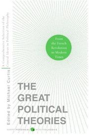 Cover of: Great Political Theories V.2: A Comprehensive Selection of the Crucial Ideas in Political Philosophy from the French Revolution to Modern Times