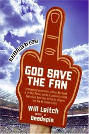 Cover of: God Save the Fan: How Preening Sportscasters, Athletes Who Speak in the Third Person, and the Occasional Convicted Quarterback Have Taken the Fun Out of Sports (And How We Can Get It Back)