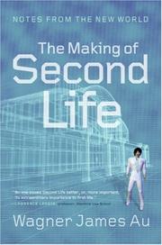 Cover of: The Making of Second Life by Wagner James Au