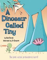 Cover of: A Dinosaur Called Tiny by Alan Durant, Alan Durant