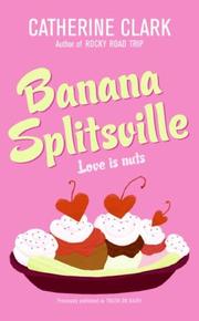 Cover of: Banana Splitsville by Catherine Clark