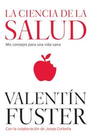 Cover of: La Ciencia de la Salud | Valentin Fuster