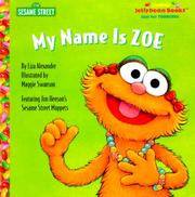 Cover of: My Name is Zoe by Sesame Street