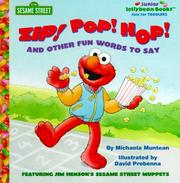 Cover of: Zip! Pop! Hop! And Other Fun Words to Say by Sesame Street
