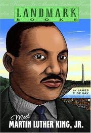 Cover of: Meet Martin Luther King, Jr. (Landmark Books) | James T. Dekay
