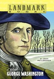 Cover of: Meet George Washington (Landmark Books) by Joan Heilbroner