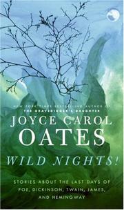 Cover of: Wild Nights!: stories about the last days of Poe, Dickinson, Twain, James, and Hemingway