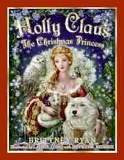 Holly Claus by Brittney Ryan