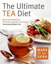 Cover of: The Ultimate Tea Diet by Mark Ukra, Sharyn Kolberg